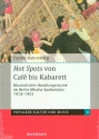 Hot Spots von Caf bis Kabarett musikalische Handlungsrume im Berlin Mischa Spolianskys 1918-1933