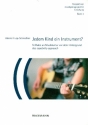 Jedem Kind ein Instrument Teilhabe an Musikkultur vor dem Hintergrund des Capability Approach