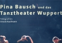 Kalender Pina Bausch und das Tanztheater Wuppertal 2014