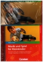 Musik und Spiel fr Kleinkinder (+CD) Neuausgabe 2020