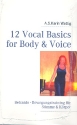 12 Vocal Basics for Body and Voice (dt)