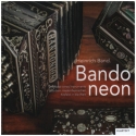 Heinrich Band. Bandoneon  Die Reise eines Instruments aus dem niederrheinischen Krefeld in die Welt gebunden