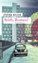 Stirb Romeo Kriminalroman