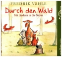 Durch den Wald - Mit Liedern durch die Natur  CD