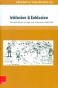 Inklusion und Exklusion Deutsche Musik in Europa und Nordamerika 1848-1945