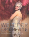 Die Welt der Operette Glamour, Stars und Showbusiness