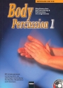 Body Percussion Band 1 (+CD) Rhythmisches Basistraining und Percussion-Arrangements