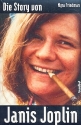 Die Story von Janis Joplin