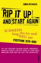 Rip it up and start again Postpunk 1978-1984 (dt)