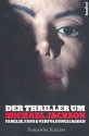 Der Thriller um Michael Jackson