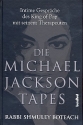 Die Michael Jackson Tapes Intime Gesprche des King of Pop mit seine Therapeuten