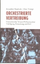 Orchestrierte Vertreibung  Unerw�nschte Wiener Philharmoniker - Verfolgung, Ermordung und Exil gebunden
