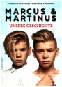Marcus & Martinus - Unsere Geschichte