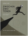 Zwischen 2 T�nen Aus dem Leben des Arvo P�rt Graphic Novel (gebunden)