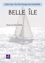 Belle le: fr Jazz Ensemble Partitur und Stimmen