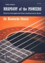 Rhapsody of the Pioneers fr Gitarre/Tabulatur