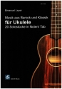 Musik aus Barock und Klassik fr Ukulele/Tabulatur