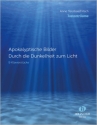 Apokalyptische Bilder - Durch die Dunkelheit zum Licht 9 Stcke fr Klavier