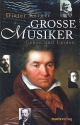 Groe Musiker Leben und Leiden