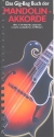 Das Gig-Bag Buch der Mandolin-Akkorde Das ultimative Akkordenachschlagewerk