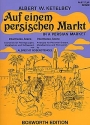 Auf einem persischen Markt fr 4 Blockflten (SATB) und Schlagwerk Partitur und Stimmen