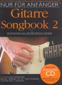 Nur fr Anfnger Songbook 2 (+CD) fr Gitarre