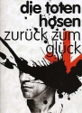 Die Toten Hosen: Zurck zum Glck Songbook, Melodie, Text und Akkorde