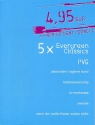 5 x Evergreen Classics: fr Klavier/Gesang/Gitarre