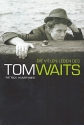 Die vielen Leben des Tom Waits  