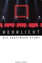 Neonlicht Die Kraftwerk-Story Eine Biographie