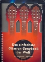 Das einfachste Gitarren-Songbook der Welt: songbook Melodie/Texte/Akkorde
