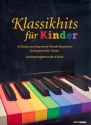 Klassikhits für Kinder 30 Stücke aus bekanntem Klassik-Repertoire für Klavier leicht gesetzt