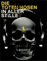 Die Toten Hosen: In aller Stille Songbook Gesang/Gitarre/Akkorde