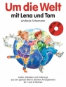 Um die Welt mit Lena und Tom (+CD): fr 1-2 Gitarren