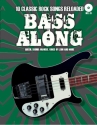 Bass along - 10 Classic Rock Songs reloaded (+CD): fr E-Bass (dt/en)