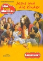 Jesus und die Kinder (Kindermusical) Liederheft