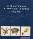Blumenbuch fr Robert 1854-1856  Faksimile
