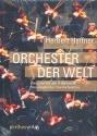 Orchester der Welt gebunden aktualisierte Neuausgabe 2008