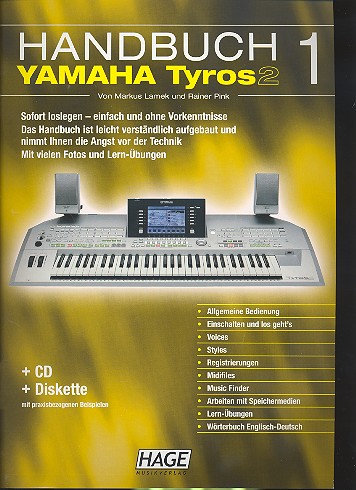Handbuch 1 zum Keyboard Yamaha Tyros 2 (+CD + Mididisc) mit praxisbezogenen Beispielen