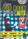 Super Pop Rock Hits (+CD): Songbook fr Tasteninstrumente/Gitarre/ Gesang/Melodieinstrumente