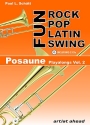 Rock Pop Latin Swing Fun (+2 CDs)  fr Posaune Play alongs for wind instruments Vol. 2