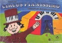 Circus pianissimo für Klavier
