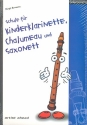 Schule fr Kinderklarinette, Chalumeau und Saxonett Band 1 