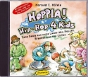 Hoppla Hip-Hop fr Kids CD Mit Singen, Malen, Tanzen und Reimen Kinder von Kopf bis Fuss in Bewegung bringen