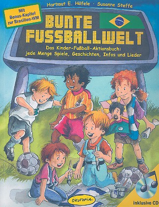 Bunte Fuballwelt (+CD) Buch