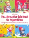 Das Jahreszeiten-Spielebuch fr Krippenkinder