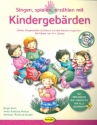 Singen, spielen, erzhlen mit Kindergebrden (+CD)