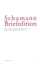 Schumann-Briefedition Serie 1 Band 2 Briefwechsel mit der Familie Wieck