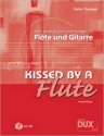 Kissed by a Flute (+CD) fr Flte und Gitarre Partitur und Stimme