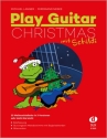 Play Guitar Christmas fr 1-2 Gitarren (Gesang/Melodieinstrument und Gitarre) Spielpartitur (einfache Begleitung)